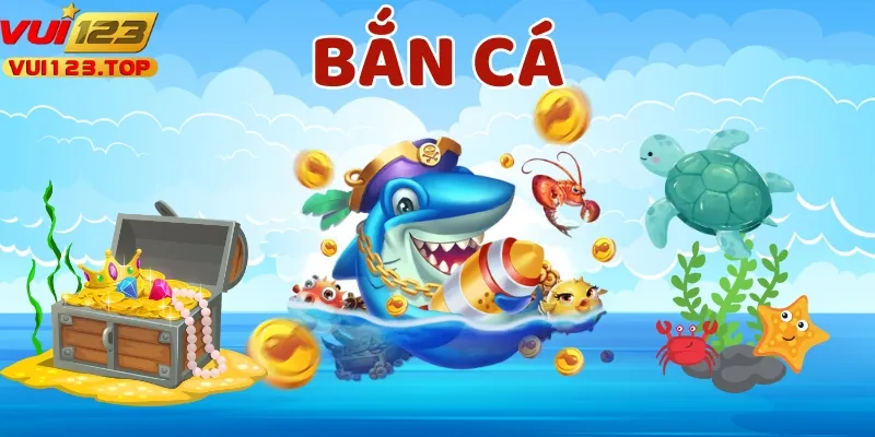 Bắn cá Vui123 là trò chơi cá cược đổi thưởng thú vị mà nhiều cược thủ yêu thích